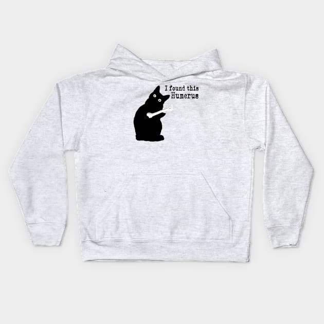 I Found This Humerus Cats Humorous Cat lover Kids Hoodie by Danielsmfbb